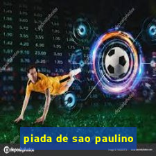 piada de sao paulino